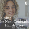 Helping The Next Generation Hairdresser - Sally Kerridge-Temm