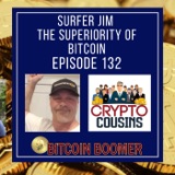 The Superiority Of Bitcoin -Surfer Jim