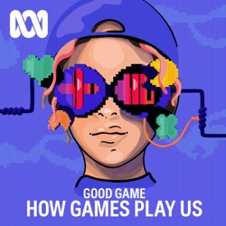 00 | INTRODUCING Good Game: How Games Play Us