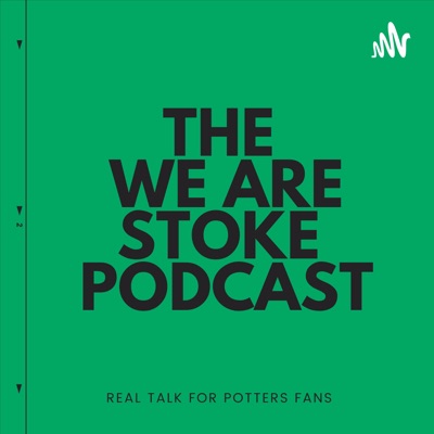 The We are Stoke Podcast