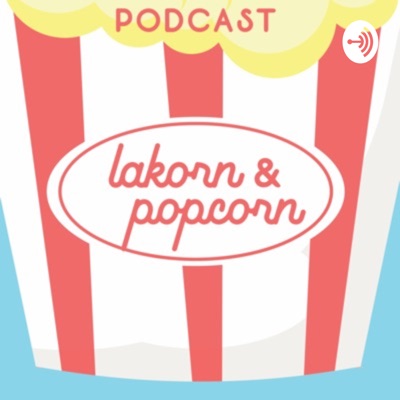 Lakorn & Popcorn