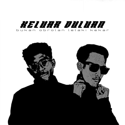 Keluar Duluan