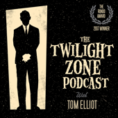 The Twilight Zone Podcast - The Twilight Zone Podcast