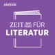 ZEIT für Literatur mit Elke Heidenreich
