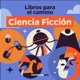 Ciencia ficción, Libros para el camino