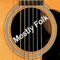 Mostly Folk 662 2/8/24  Folk Music Notebook