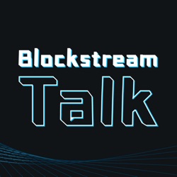 Beating the Bitcoin Blockchain Trilemma with Layer-2s - Blockstream Talk #38 with Byron Hambly