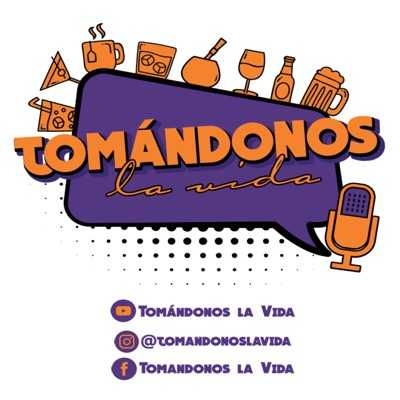 Tomándonos la vida