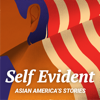 Self Evident: Asian America's Stories - Self Evident Media