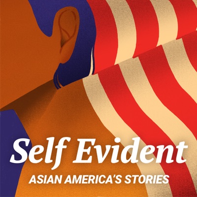 Self Evident: Asian America's Stories:Self Evident Media