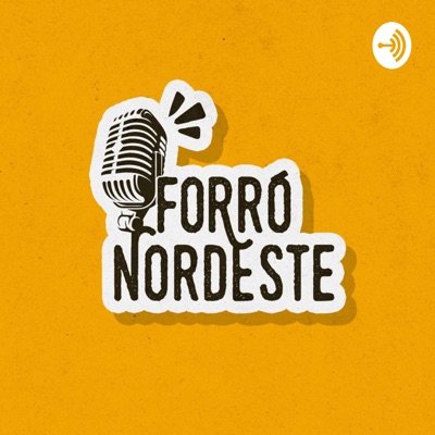 Podcast Forró Nordeste:Forró Nordeste
