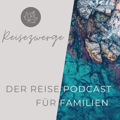 Reisezwerge - Reisen mit Kind