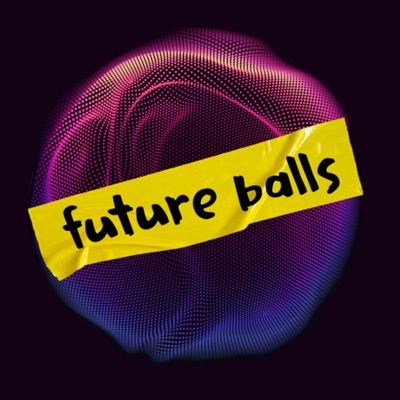 Future Balls