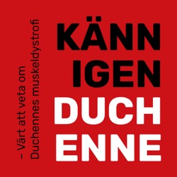 Avsnitt #13: Duchennes muskeldystrofi – om hoppfullhet, sorg och kärlek ur mammors perspektiv