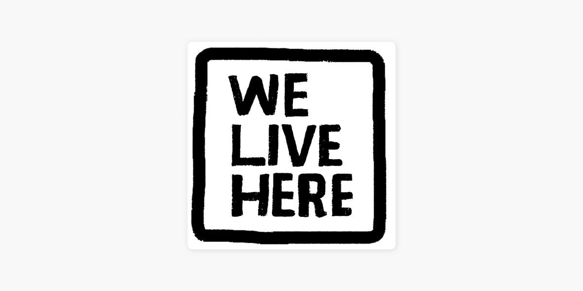 We Live Here: Uprising: Black Trans People Lead on Apple Podcasts