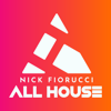 Nick Fiorucci :: ALL HOUSE - Nick Fiorucci
