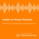 Inside In-House Podcast