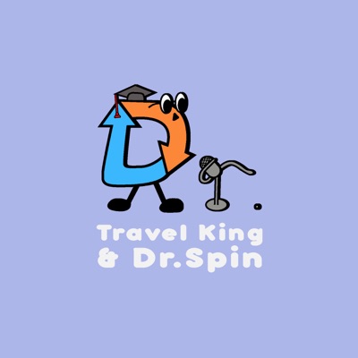 Travel King & Dr. Spin