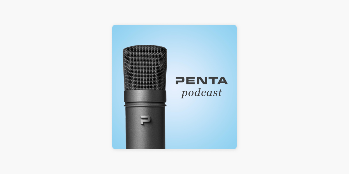 Penta Podcast on Apple Podcasts