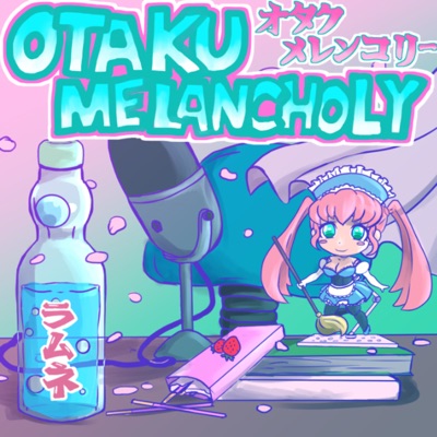 Otaku Melancholy