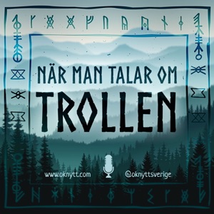 När man talar om trollen