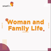 Woman and Family Life - Smart FM