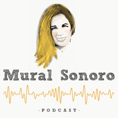 Podcast Mural Sonoro