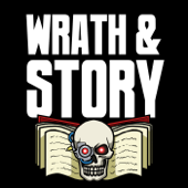 Wrath & Story - Partial Arc