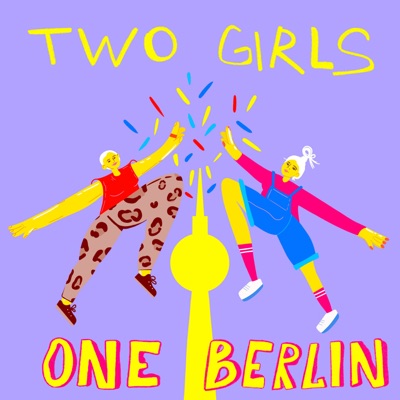 TWO GIRLS ONE BERLIN