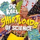 Shirtloads of Science