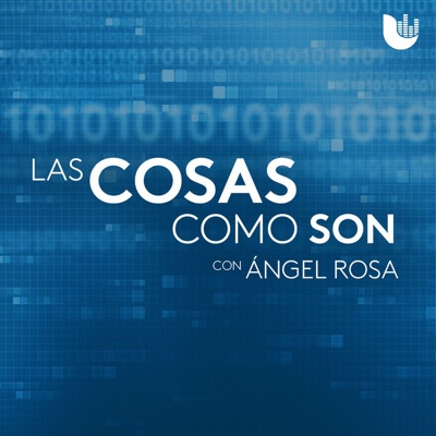 Las cosas como son, con Ángel Rosa:Univision