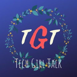 Tech Girl Talk: Trailer