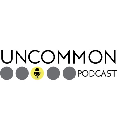 Uncommon Podcast