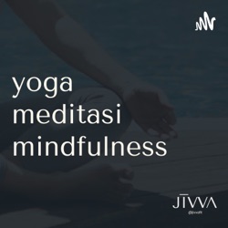 EP 5 - Meditasi Relaksasi untuk Tenang Menyeluruh, Istirahat dan Tidur | Guided Mindfulness Meditation