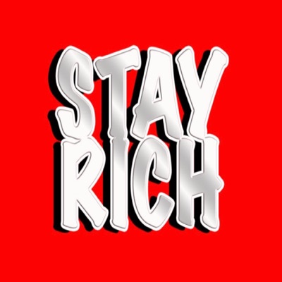 Stay Rich Podcast