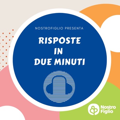 Risposte in 2 minuti by NostroFiglio.it