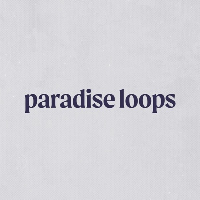 Paradise Loops Mix Series