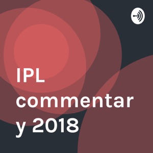 IPL commentary 2018