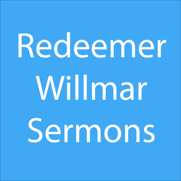 Redeemer Willmar Sermons