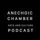 Anechoic Chamber podcast