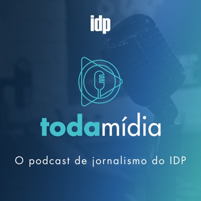 Toda Mídia | Jornalismo IDP