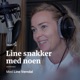 Eps 99 - Line snakker med - Thomas Robsahm