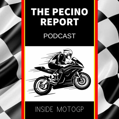 The Pecino Report - MotoGP Podcast