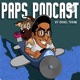 Paps Podcast 