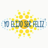 Yo Elijo Ser Feliz - Yo Elijo Ser Feliz