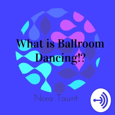 What is Ballroom Dancing?!