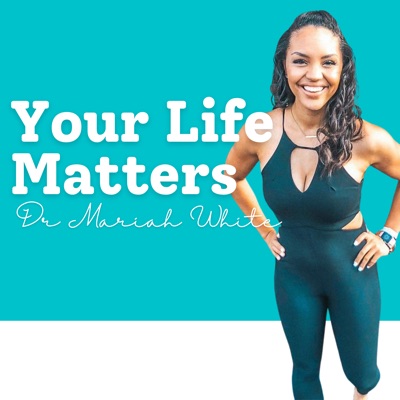 Your Life Matters