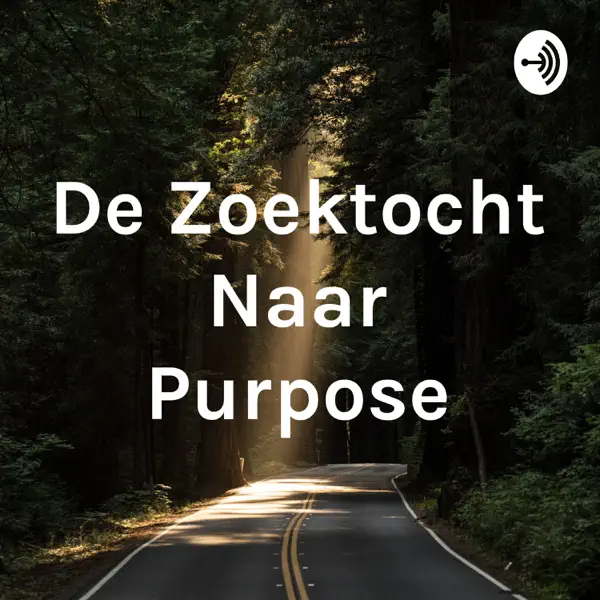 De Zoektocht Naar Purpose