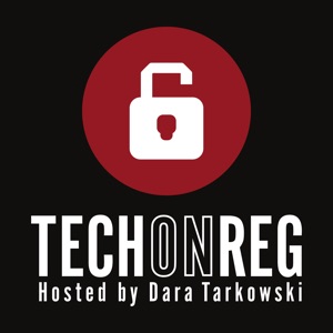 Tech On Reg Podcast