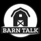 Barn Talk